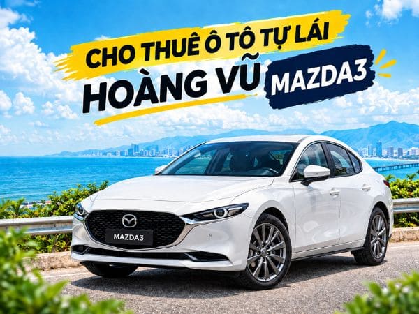 Mazda 3 Thời Thượng (KODO) - Thuê xe tự lái Tam Kỳ